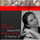 Schubert: Piano Sonata, D. 959 - Chopin: 12 Études, Op. 10 artwork