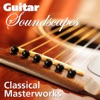 Guitar Soundscapes: Classical Masterwoks