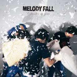 Consider Us Gone - Melody Fall
