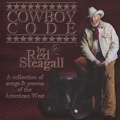 The Cowboy Code - Red Steagall The Cowboy Code - Red Steagall
