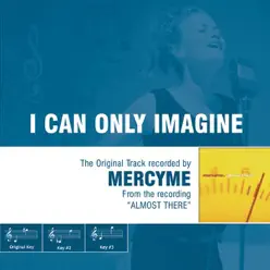 I Can Only Imagine (Performance Tracks) - EP - Mercyme