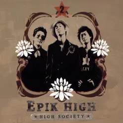 High Society - Epik High