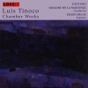 Luis Tinoco: Chamber Works