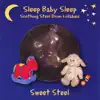 Sleep Baby Sleep: Soothing Steel Drum Lullabies album lyrics, reviews, download