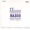 Naxos 15th Anniversary album lyrics, reviews, download