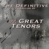 The Definitive Collection of the Great Tenors