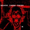 Behind These Faces - Single