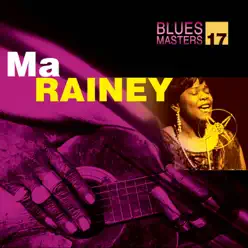 Blues Masters Vol. 17 (Ma Rainey) - Ma Rainey
