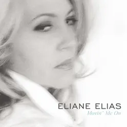 Movin' Me On - EP - Eliane Elias