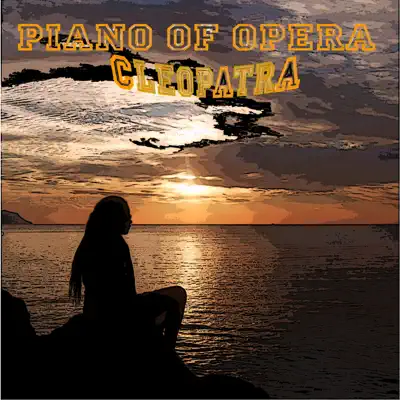 Piano of Opera - EP - Cleopatra