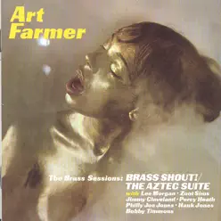 Brass Shout/Aztec Suite - Art Farmer Brass Shout/Aztec Suite - Art Farmer