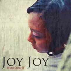 Dream Chaser - EP by Joy Joy album reviews, ratings, credits