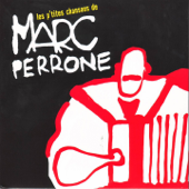 Les p'tites chansons de Marc Perrone - Marc Perrone