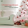 Christmas Break - Relaxing Jazz for the Holidays