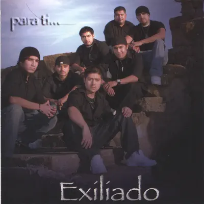 Para Ti... - Exiliado