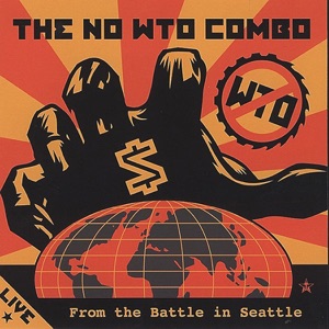 Live from the Battle In Seattle