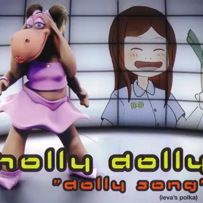 Dolly Song (Ieva's Polka) - Holly Dolly
