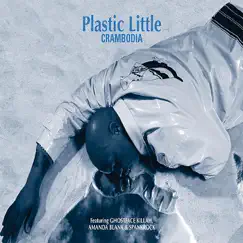 Crambodia - EP by Plastic Little album reviews, ratings, credits