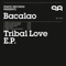 Tribal Love (Nixx Remix) - Bacalao lyrics