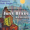 Brighter Days 2011 (Just Blaze Remixes) - Single
