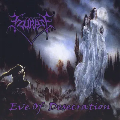 Eve of Desecration - Ezurate