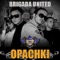 Opachki (Russian Party Anthem) [Radio Edit] - Brigada United, Marc Mozart & Shaham Joyce lyrics