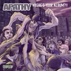 Where's Your Album?!! - Apathy