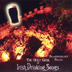The Holy Grail of Irish Drinking Songs - Brobdingnagian Bards