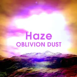 Haze - Single - Oblivion Dust