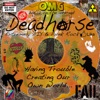 deadhorse - How Does It Feel?