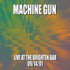 Machine Gun Live at the Brighton Bar 9/14/91