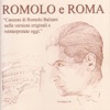 Romolo e Roma - canzoni di romolo balzani nelle versioni originali e reinterpretate oggi