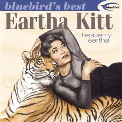 Bluebird's Best: Heavenly Eartha (Remastered) - Eartha Kitt