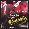Let's Go! the Best of Splitsville album lyrics, reviews, download