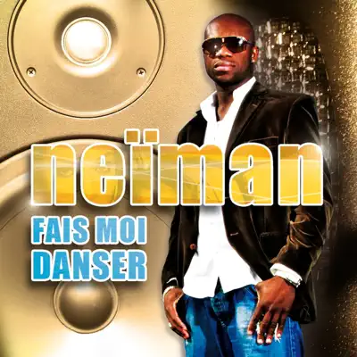 Fais-moi danser - Single - Neiman