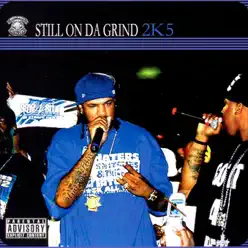 Still On Da Grind 2K5 - Boss Hogg Outlawz Still On Da Grind 2K5 - Boss Hogg Outlawz