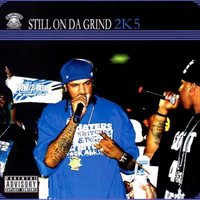 Still On Da Grind 2K5 - Boss Hogg Outlawz Still On Da Grind 2K5 - Boss Hogg Outlawz