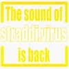 The Sound of straddivirus is back