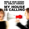 Niels van Gogh & Daniel Strauss - My House Is Calling