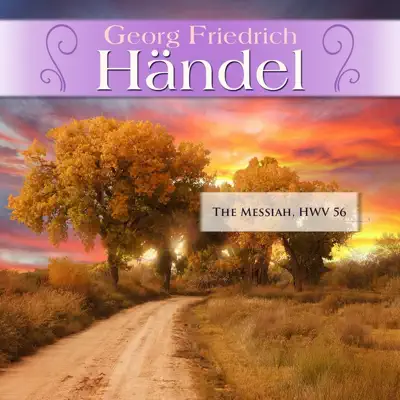 Georg Friedrich Händel: The Messiah, HWV 56 - London Philharmonic Orchestra