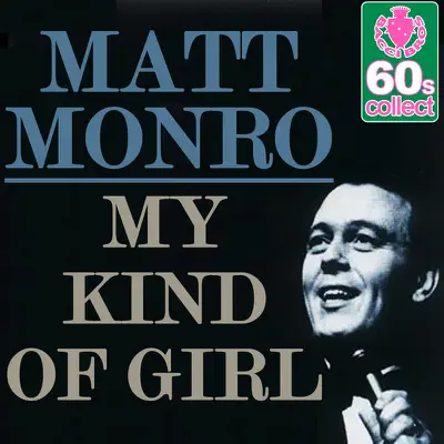 My Kind of Girl (Remastered) - Single - Matt Monro