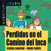 Elvira Sancho & Jordi Surís - Aventura Joven: Perdidos en el Camino del Inca [Lost in the Camino del Inca] (Unabridged) artwork