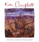 Kate Campbell - If I Ever Get To Heaven