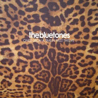 Once Upon a Time In West Twelve - The Bluetones