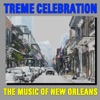 Treme Celebration: The Music Of New Orleans