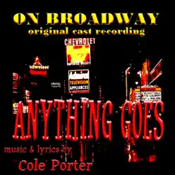 Anything Goes On Broadway - Cole Porter