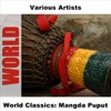 World Classics: Mangda Puput