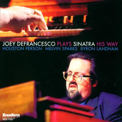 Joey Defrancesco Plays Sinatra His Way - Joey DeFrancesco