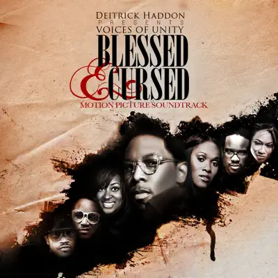 Blessed & Cursed (Deitrick Haddon Presents Voices of Unity) [Motion Picture Soundtrack] {Deluxe Edition} - Deitrick Haddon