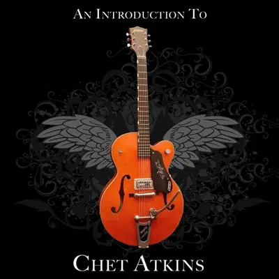 An Introduction to Chet Atkins - Chet Atkins